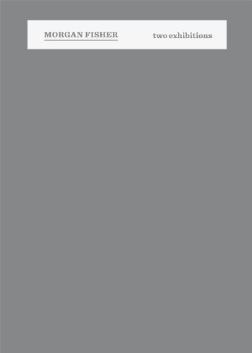 Produkt-Bild: Morgan Fischer. Two Exhibitions