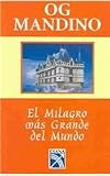 El milagro más grande del mundo