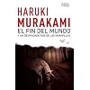 El fin del mundo y un despiadado pais de las maravillas (Spanish Edition) (Andanzas) (Andazas)
