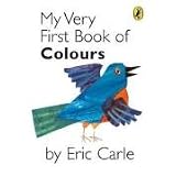 My Very First Book of Coloursby Eric Carle
