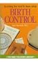 Everything You Need to Know About Birth Control (Need to Know Library)