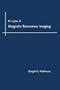 Principles of Magnetic Resonance Imaging