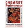 Cabaret Performance: Europe, 1890-1920. Volume 1: Sketches, Songs, Monologues, Memoirs (PAJ Books)
