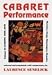 Search : Cabaret Performance: Europe, 1890-1920. Volume 1: Sketches, Songs, Monologues, Memoirs (PAJ Books)