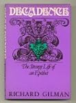 Decadence: The Strange Life of an Epi...