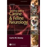 A Practical Guide to Canine and Feline Neurology [HARDCOVER] [2008] [By Curtis W. Dewey(Editor)]
