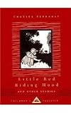 Little Red Riding Hood and Other Stories: Children's Classics (Everyman's Library Children's Classics)