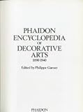 Phaidon encyclopedia of decorative arts, 1890-1940