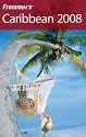 Frommer's Caribbean 2008 (Frommer's Complete)