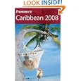 Frommer's Caribbean 2008 (Frommer's Complete) by Darwin Porter and Danforth Prince