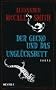 Der Gecko und das Ungl�cksbett: Roman