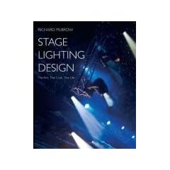 Stage Lighting Design: The Art, the Craft, the Life