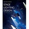 Stage Lighting Design: The Art, the Craft, the Life
