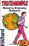 Hungria, Rumania, Bulgaria - Trotamundos (Spanish Edition)