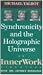 Synchronicity and the Holographic Universe: An InnerWork Videotape