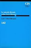 La Mirada Distante Sobre Levi-Strauss (8474762103) by Luis Vicente Abad Marquez