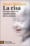 La risa/ The Laughter: Ensayo Sobre La Significacion De Lo Comico (Spanish Edition)