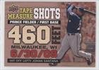 2010 Upper Deck Tape Measure Shots #TMS15 - Prince Fielder