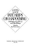 Fate Keeps on Happening: Adventures of Lorelei Lee and Other Writings (0396083986) by Anita Loos