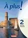 Produkt-Bild: &Agrave; plus! M&eacute;thode intensive: Band 2 - Sch&uuml;lerbuch