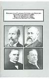 Presidential campaign letters and speeches of James A. Garfield (1880), Benjamin Harrison (1892), William McKinley (1896), and William Howard Taft (1908)