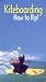 Kiteboarding: How to Rip