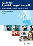 Atlas der Entwicklungsdiagnostik: Vorsorgeuntersuchungen U1 bis U10/J1