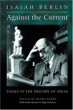 Against the Current: Essays in the History of Ideas