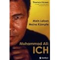 Muhammad Ali: ICH: Mein Leben. Meine K�mpfe
