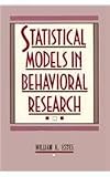Statistical Models in Behavioral Research