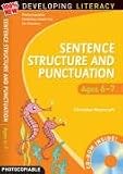 Sentence Structure and Punctuation: Ages 6-7 100% New Developing Literacy: 2