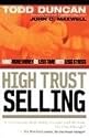 High Trust Selling: Make More Money in Less Time with Less Stress