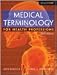 Medical Terminology for Health Professions Medical Terminology for Health Professions
