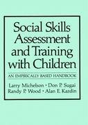 social skills assessment and training with children an empirically based handbook nato science series b
