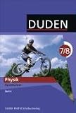 Duden Physik - Gymnasium Berlin: 7./8 - Schuljahr - Sch&uuml;lerbuch - Dr. Barbara Gau, Prof. Detlef Hoche, Dr. Josef K&uuml;blbeck, Prof. Dr. Lothar Meyer, Dr. Gerd-Dietrich Schmidt