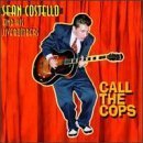 Call the Cops by Sean Costello & His Jivebombers
