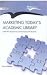 Marketing Today's Academic Library
