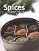 Spices A Cook's Guide to Spicy Recipes