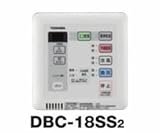 東芝　換気扇リモコン　【DBC-18SS2】　浴室換気乾燥機　天井埋込タイプ