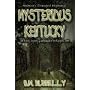 Mysterious Kentucky (Mysterious Places from Whitechapel Press)