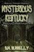 Mysterious Kentucky (Mysterious Places from Whitechapel Press)