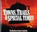 Towns, Trails and Special Times: The Marlboro Country Cookbook; NO DATE OR PUBLISHER.
