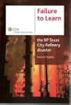 Failure to Learn: The BP Texas City R...