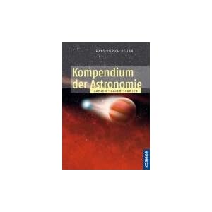Kompendium der Astronomie: Zahlen, Daten, Fakten