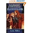 Planeswalker (Magic: The Gathering: Artifacts Cycle, Book II) by Lynn Abbey