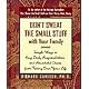 Don't Sweat the Small Stuff With Your Family