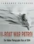 U-Boat War Patrol: The Hidden Photographic Diary of U 564
