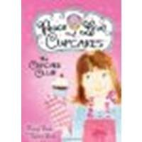 The Cupcake Club: Peace, Love, and Cupcakes by Berk, Sheryl, Berk, Carrie [Sourcebooks Jabberwocky, 2012] Paperback [Paperback]