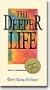 The deeper life