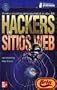 Hackers de Sitios Web (Spanish Edition)